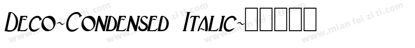 Deco-Condensed Italic字体转换